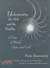 Understanding the Sick and the Healthy ― A View of World, Man, and God