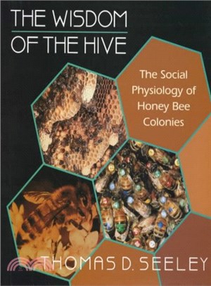 The Wisdom of the Hive ─ The Social Physiology of Honey Bee Colonies