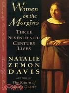 Women on the Margins ─ Three Seventeenth-Century Lives