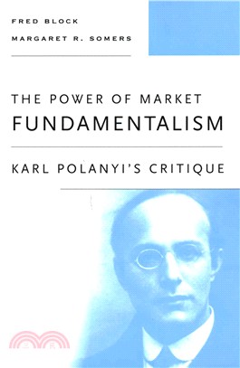 The Power of Market Fundamentalism ─ Karl Polanyi's Critique