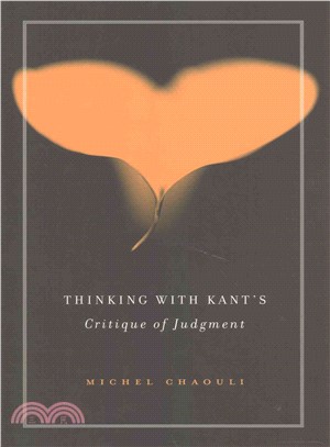 Thinking with Kant Critique of Judgment