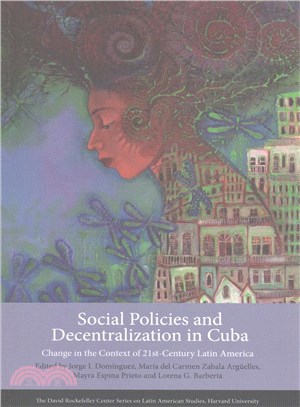 Social Policies and Decentralization in Cuba ─ Change in the Context of 21st-Century Latin America