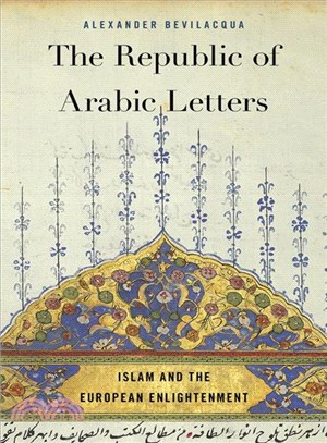 The Republic of Arabic Letters ― Islam and the European Enlightenment