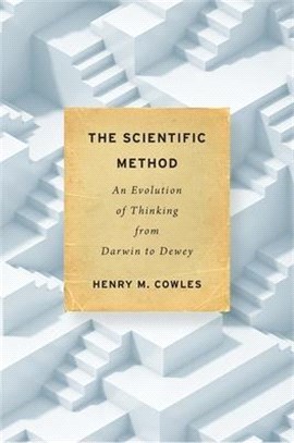 The Scientific Method ― An Evolution of Thinking from Darwin to Dewey