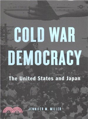 Cold War Democracy ― The United States and Japan