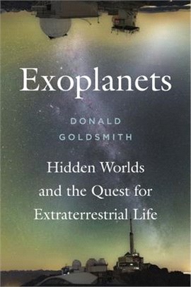 Exoplanets ― Hidden Worlds and the Quest for Extraterrestrial Life