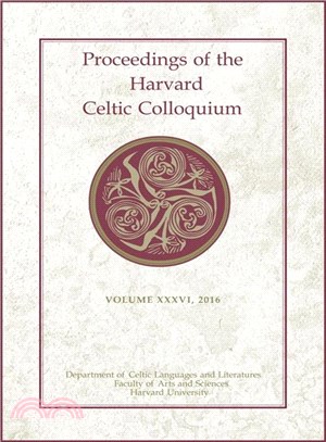 Proceedings of the Harvard Celtic Colloquium 2016