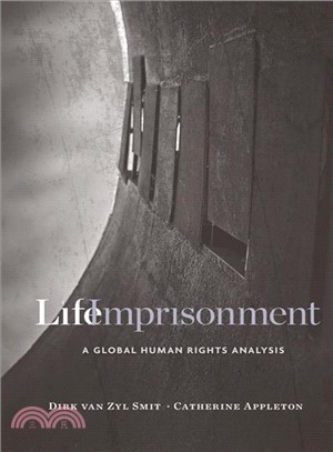 Life Imprisonment ― A Global Human Rights Analysis