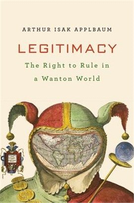 Legitimacy ― The Right to Govern in a Wanton World