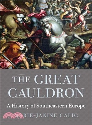 The Great Cauldron ― A History of Southeastern Europe