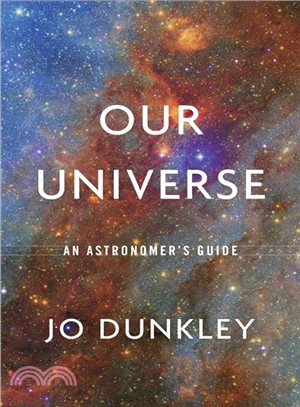 Our Universe ― An Astronomer's Guide