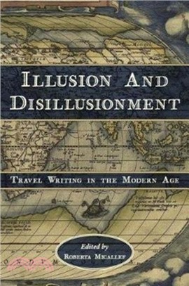 Illusion and Disillusionment ― Travel Writing in the Modern Age