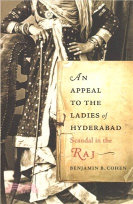 An Appeal to the Ladies of Hyderabad ― Scandal in the Raj