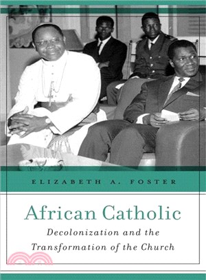 African Catholic ― Decolonization and the Transformation of the Church