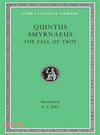 Quintus Smyrnaeus ─ The Fall of Troy