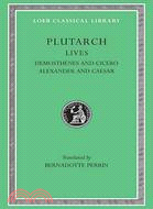 Plutarch's Lives ─ Demosthenes and Cicero, Alexander and Caesar