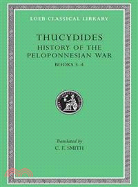 Thucydides ─ History of the Peloponnesian War : Books Three and Four