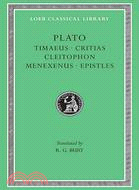 Plato ─ Timaeus, Critias, Cleitophon, Menexenus, Epistles