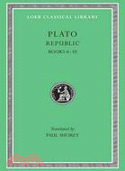 Plato: The Republic : Books Vi-X