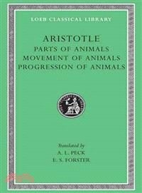 Aristotle ─ Parts of Animals, Movement of Animals, Progression of Animals