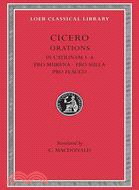 Cicero ─ In Catilinam I-Iv, Pro Murena, Pro Sulla, Pro Flacco