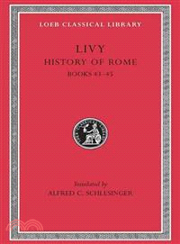 Livy, Books Xliii-Xlv