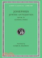 Josephus: Jewish Antiquities, Book XX General Index X