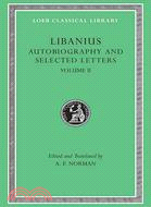 Libanius: Autobiography and Selected Letters