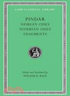 Pindar ─ Nemean Odes, Isthmian Odes, Fragments