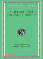 Aristophanes: Acharnians, Knights