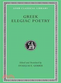 Greek Elegiac Poetry ─ From the Seventh to the Fifth Centuries Bc
