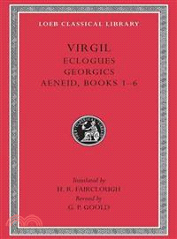 Virgil ─ Eclogues, Georgics, Aeneid I-VI