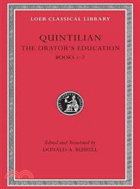 The Orator's Education ─ Books 1 - 2