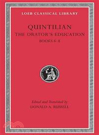 Quintilian ─ The Orator's Education Books 6-8
