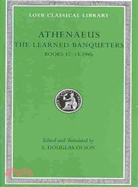 Athenaeus VI; The Learned Banqueters, Books 12-13.594b