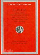 Amphitryon, The Comedy of Asses, The Pot of Gold, The Two Bacchises, The Captives