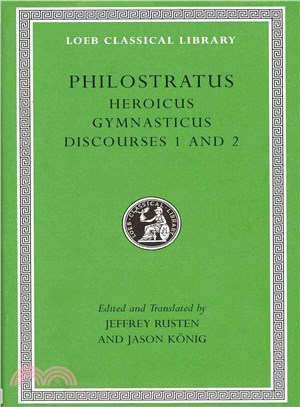 Heroicus. Gymnasticus ― Discourses 1 and 2