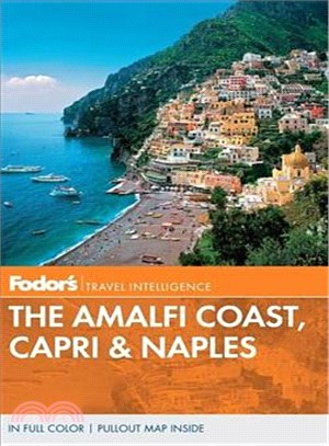 Fodor's Travel Intelligence the Amalfi Coast, Capri & Naples