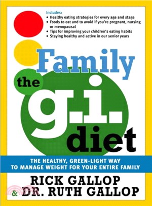 The Family G.i. Diet ― The Healthy, Green-light Way to Manage Weight for Your Entire Family