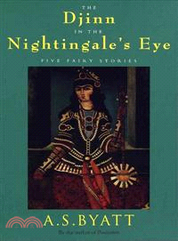 Djinn in the Nightingale's eye: Five Fairy Stories
