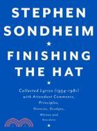 Finishing the Hat ─ Collected Lyrics (1954-1981) With Attendant Comments, Principles, Heresies, Grudges, Whines and Anecdotes