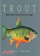 Trout ─ An Illustrated History