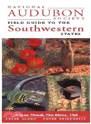 National Audubon Society Field Guide to the Southwestern States ─ Arizona, New Mexico, Nevada, Utah