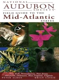 National Audubon Society Field Guide to the Mid-Atlantic States