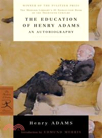 The Education of Henry Adams ─ An Autobiography
