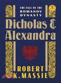 Nicholas and Alexandra ─ The Fall of the Romanov Dynasty