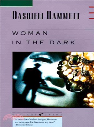 Woman in the Dark ─ A Novel of Dangerous Romance