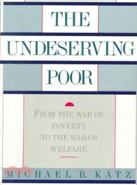 The Undeserving Poor