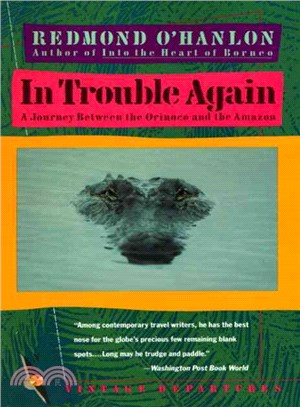 In Trouble Again ─ A Journey Between the Orinoco and the Amazon