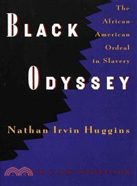 Black Odyssey ─ The African-American Ordeal in Slavery